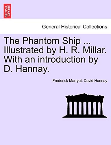 Stock image for The Phantom Ship Illustrated by H R Millar With an introduction by D Hannay for sale by PBShop.store US