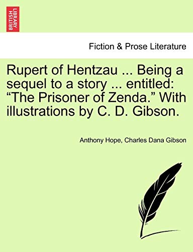 Stock image for Rupert of Hentzau Being a sequel to a story entitled The Prisoner of Zenda With illustrations by C D Gibson for sale by PBShop.store US