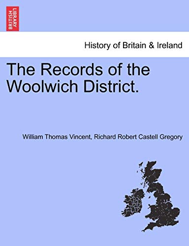 9781241242299: The Records of the Woolwich District.