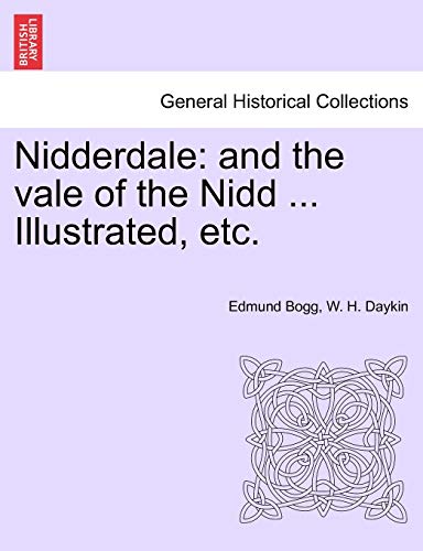 Imagen de archivo de Nidderdale: And the Vale of the Nidd . Illustrated, Etc. a la venta por Lucky's Textbooks