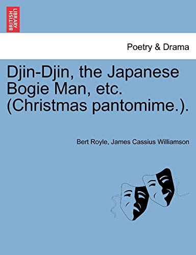 Stock image for Djin-Djin, the Japanese Bogie Man, etc. (Christmas pantomime.). for sale by Chiron Media