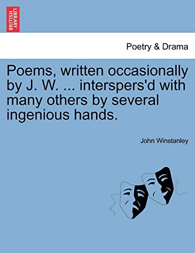 Beispielbild fr Poems, written occasionally by J. W. . interspersd with many others by several ingenious hands. zum Verkauf von Ebooksweb