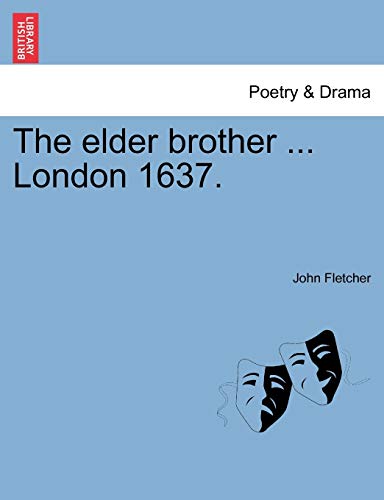 Stock image for The elder brother . London 1637. for sale by Chiron Media