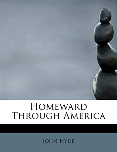 Homeward Through America (9781241250096) by Hyde, John