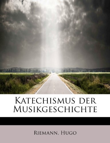 9781241256173: Katechismus Der Musikgeschichte