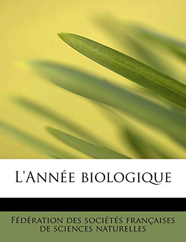 9781241268749: L'Anne biologique