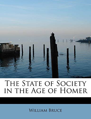 9781241269982: The State of Society in the Age of Homer