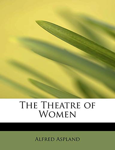 Stock image for The Theatre of Women (English and Latin Edition) for sale by Lucky's Textbooks