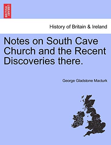 Imagen de archivo de Notes on South Cave Church and the Recent Discoveries there. a la venta por Chiron Media