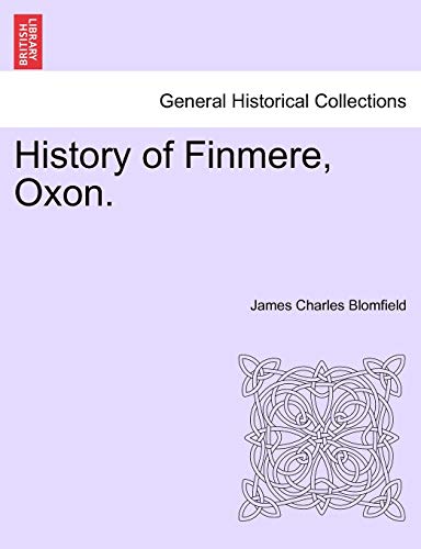 Imagen de archivo de History of Finmere, Oxon a la venta por PBShop.store US