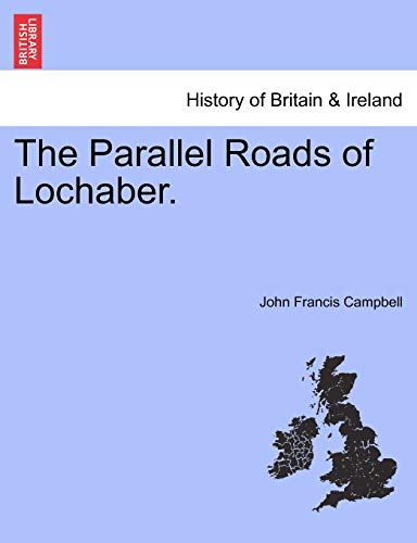 Imagen de archivo de The Parallel Roads of Lochaber. a la venta por Lucky's Textbooks