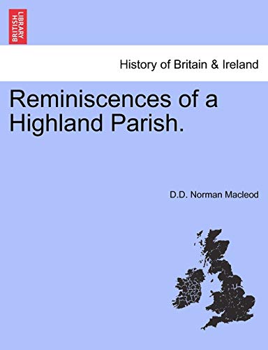 9781241316594: Reminiscences of a Highland Parish.