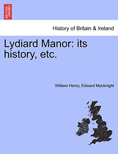 Beispielbild fr Lydiard Manor: its history, etc. zum Verkauf von AwesomeBooks