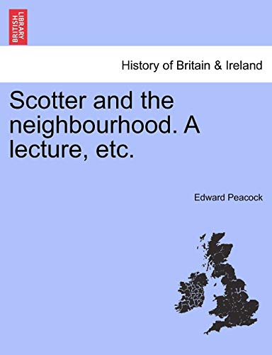 9781241327347: Scotter and the Neighbourhood. a Lecture, Etc.