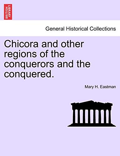 Beispielbild fr Chicora and Other Regions of the Conquerors and the Conquered. zum Verkauf von Lucky's Textbooks