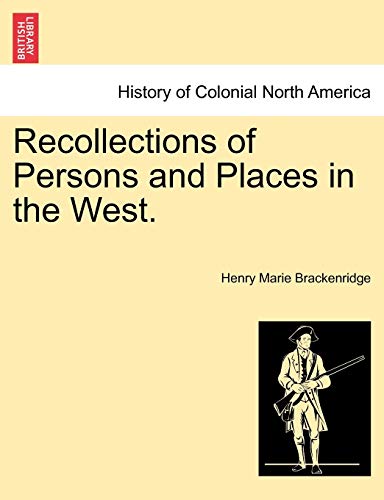 Imagen de archivo de Recollections of Persons and Places in the West. a la venta por Ebooksweb