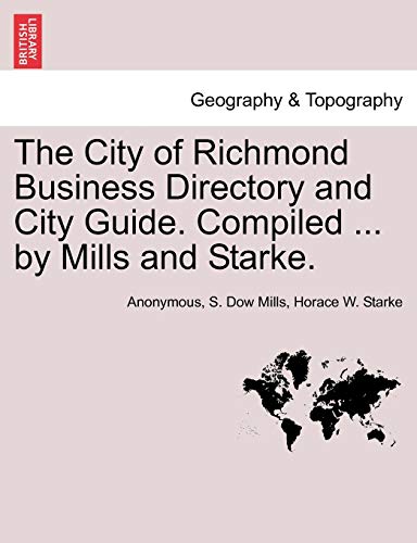 Imagen de archivo de The City of Richmond Business Directory and City Guide. Compiled . by Mills and Starke. a la venta por Ebooksweb