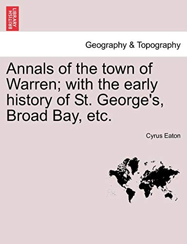 Stock image for Annals of the town of Warren with the early history of St George's, Broad Bay, etc for sale by PBShop.store US