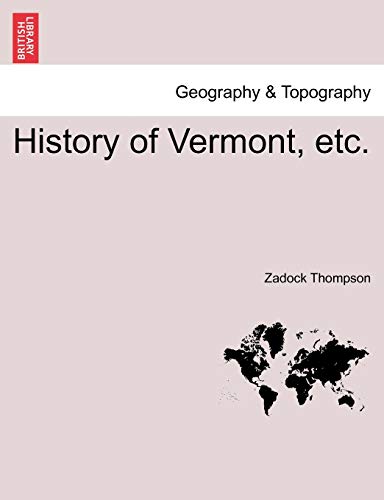 9781241329914: History of Vermont, etc.