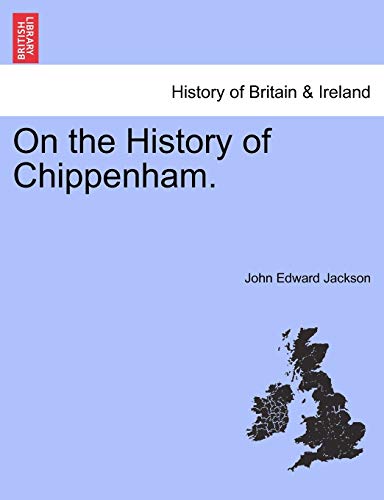 Beispielbild fr On the History of Chippenham. zum Verkauf von Chiron Media