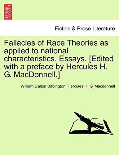 Stock image for Fallacies of Race Theories as Applied to National Characteristics. Essays. [Edited with a Preface by Hercules H. G. MacDonnell.] for sale by Lucky's Textbooks
