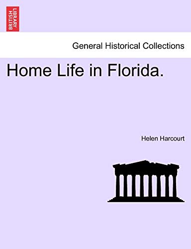 Imagen de archivo de Home Life in Florida. a la venta por Lucky's Textbooks