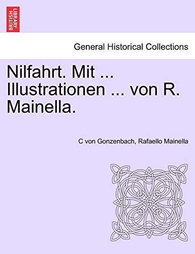 Imagen de archivo de Nilfahrt. Mit . Illustrationen . von R. Mainella. a la venta por Reuseabook