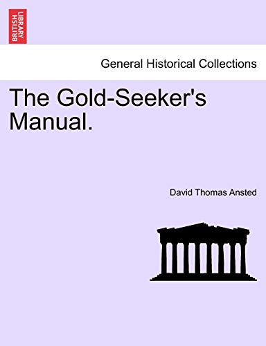Stock image for The Gold-Seeker's Manual. for sale by Lucky's Textbooks