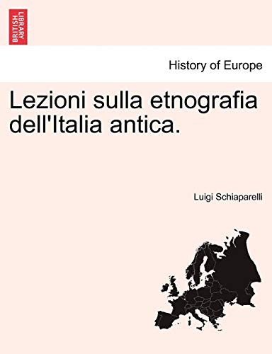 Stock image for Lezioni Sulla Etnografia Dell'italia Antica. (English and Italian Edition) for sale by Lucky's Textbooks