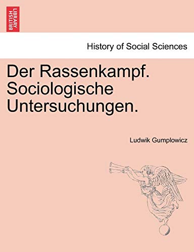 Stock image for Der Rassenkampf Sociologische Untersuchungen for sale by PBShop.store US