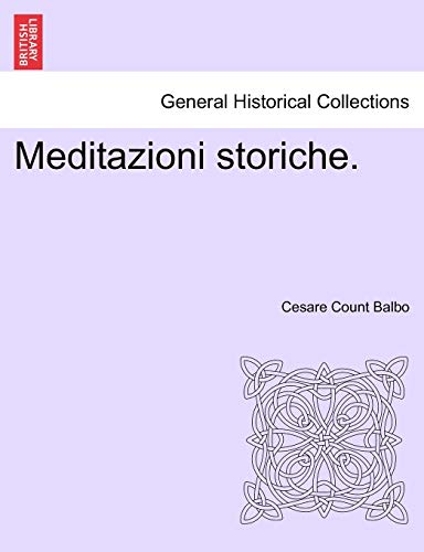 Imagen de archivo de Meditazioni storiche. (Italian Edition) a la venta por Lucky's Textbooks