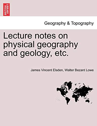 Imagen de archivo de Lecture Notes on Physical Geography and Geology, Etc. a la venta por Lucky's Textbooks