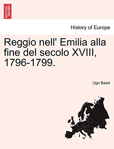 9781241343583: Reggio nell' Emilia alla fine del secolo XVIII, 1796-1799.