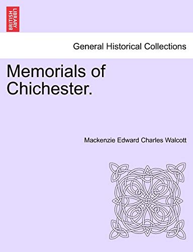 Beispielbild fr Memorials of Chichester. zum Verkauf von Lucky's Textbooks