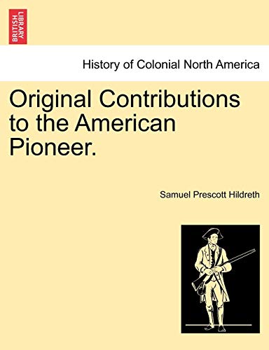 Beispielbild fr Original Contributions to the American Pioneer. zum Verkauf von Lucky's Textbooks