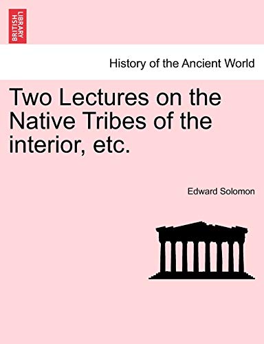 Beispielbild fr Two Lectures on the Native Tribes of the Interior, Etc. zum Verkauf von Lucky's Textbooks
