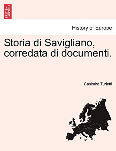 Stock image for Storia di Savigliano; corredata di documenti.VOL.III for sale by Ria Christie Collections