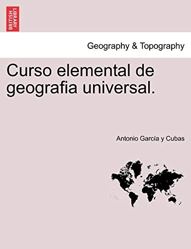 9781241347130: Curso elemental de geografia universal. (Spanish Edition)