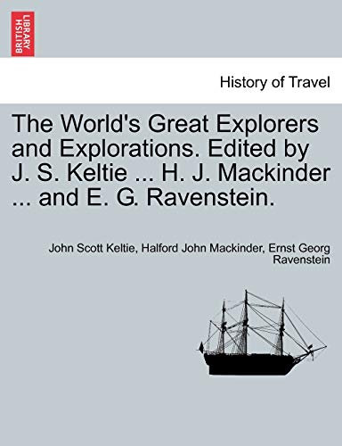 9781241348359: The World's Great Explorers and Explorations. Edited by J. S. Keltie ... H. J. Mackinder ... and E. G. Ravenstein. Palestine.