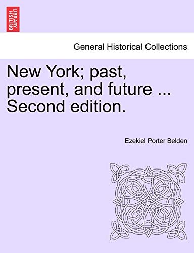 Stock image for New York; Past, Present, and Future . Second Edition. for sale by Lucky's Textbooks