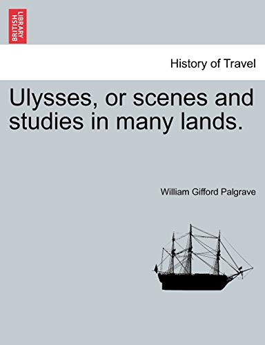 Imagen de archivo de Ulysses, or Scenes and Studies in Many Lands. a la venta por Lucky's Textbooks