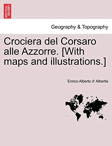 Imagen de archivo de Crociera del Corsaro alle Azzorre With maps and illustrations a la venta por PBShop.store US