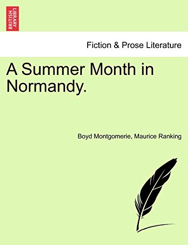 Stock image for A Summer Month in Normandy. for sale by Lucky's Textbooks