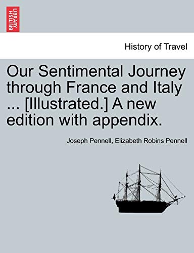 Stock image for Our Sentimental Journey Through France and Italy . [Illustrated.] a New Edition with Appendix. for sale by Lucky's Textbooks