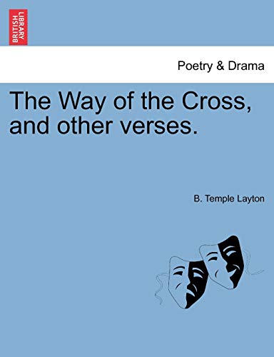 9781241350901: The Way of the Cross, and Other Verses.