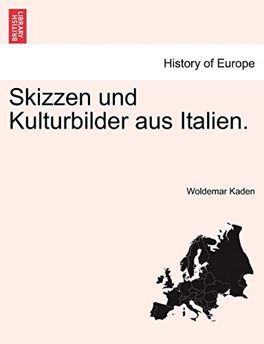 Imagen de archivo de Skizzen Und Kulturbilder Aus Italien. (English and German Edition) a la venta por Lucky's Textbooks
