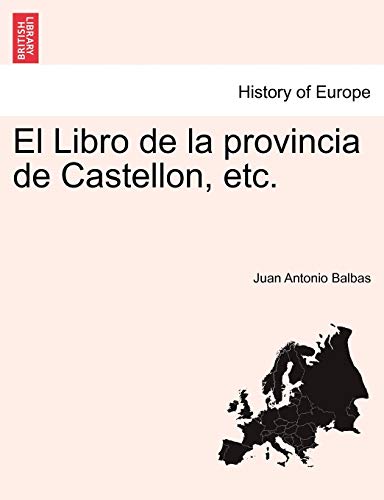 Stock image for El Libro de la provincia de Castellon, etc. (Spanish Edition) for sale by Lucky's Textbooks