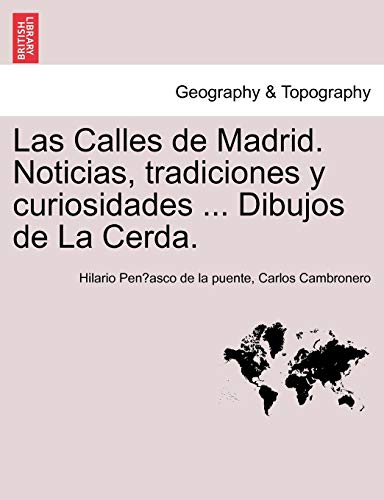 Beispielbild fr Las Calles de Madrid Noticias, tradiciones y curiosidades Dibujos de La Cerda zum Verkauf von PBShop.store US