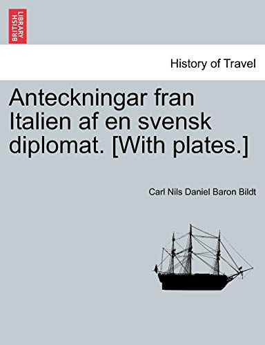 Stock image for Anteckningar fran Italien af en svensk diplomat With plates for sale by PBShop.store US
