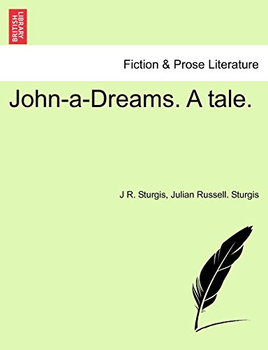 Imagen de archivo de John-A-Dreams. a Tale. a la venta por Ebooksweb